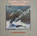Book cover of Conflict at Sea 1939 - 1945 - A Collection of Paintings by John Hamilton displayed on board the Museum Ship HMS Belfast by Imperial War Museum